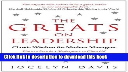 Read Books The Greats on Leadership: Classic Wisdom for Modern Managers Ebook PDF