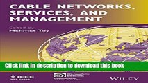 Read Cable Networks, Services, and Management (IEEE Press Series on Networks and Services