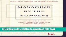 Read Books Managing By The Numbers: A Commonsense Guide To Understanding And Using Your Company s