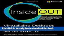 Download Virtualizing Desktops and Apps with Windows Server 2012 R2 Inside Out PDF Free