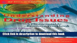 Download Understanding Drug Issues: A Photocopiable Resource Workbook Second Edition PDF Free