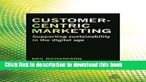 [PDF] Customer-Centric Marketing: Supporting Sustainability in the Digital Age Download Full Ebook