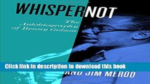 Download Whisper Not: The Autobiography of Benny Golson PDF Online