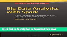 Read Big Data Analytics with Spark: A Practitioner s Guide to Using Spark for Large Scale Data