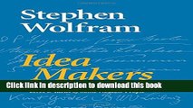 Download Idea Makers: Personal Perspectives on the Lives   Ideas of Some Notable People PDF Online