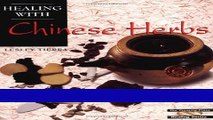 Download Books Healing with Chinese Herbs (Crossing Press Healing) PDF Free