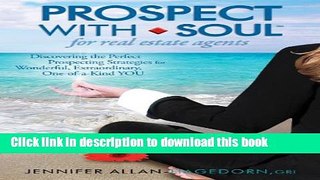 Download Prospect with Soul for Real Estate Agents  PDF Online