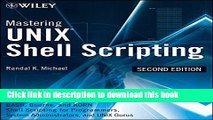 Read Mastering Unix Shell Scripting: Bash, Bourne, and Korn Shell Scripting for Programmers,