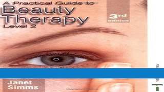 Download Books A Practical Guide to Beauty Therapy 3rd Ed: Level 2 E-Book Download
