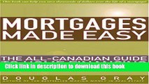 Read Mortgages Made Easy: The All-Canadian Guide to Home Financing  PDF Free