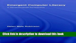 [PDF] Emergent Computer Literacy: A Developmental Perspective (Routledge Research in Education)