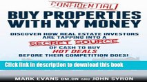 Read Buy Properties with My Money - Discover How Real Estate Investors Are Tapping Into a Secret