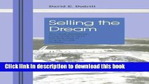 Download Selling The Dream: The Gulf American Corporation and the Building of Cape Coral Florida