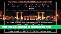 Read In the Garden of Beasts: Love, Terror, and an American Family in Hitler s Berlin Ebook Free