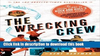 Read The Wrecking Crew: The Inside Story of Rock and Roll s Best-Kept Secret PDF Online