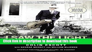 Download I Saw the Light: The Story of Hank Williams PDF Free