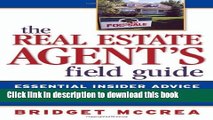 Read Real Estate Agent s Field Guide, The: Essential Insider Advice for Surviving in a Competitive