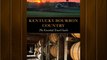 For you Kentucky Bourbon Country: The Essential Travel Guide