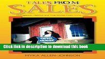 Read Tales From Sales: Outrageous, Hilarious and True Stories From Home Sales  PDF Online