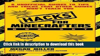 [PDF] Hacks for Minecrafters Box Set: 6 Unofficial Guides to Tips and Tricks That Other Guides