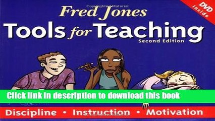 Read Fred Jones Tools for Teaching: Discipline, Instruction, Motivation Ebook Free