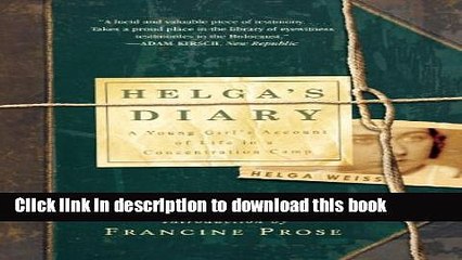 Read Helga s Diary: A Young Girl s Account of Life in a Concentration Camp PDF Free