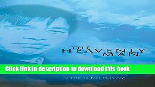 Read The Heavenly Man: The Remarkable True Story of Chinese Christian Brother Yun PDF Online