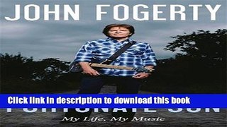Read Fortunate Son: My Life, My Music Ebook Free