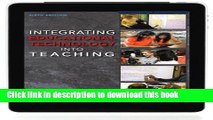 Read Integrating Educational Technology into Teaching (6th Edition) Ebook Free