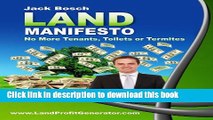 Download The Land Investment Manifesto: No Tenants, Toilets, or Termites!  Ebook Free