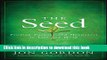 [PDF] The Seed: Finding Purpose and Happiness in Life and Work Read Online