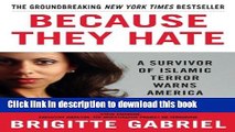 Download Because They Hate: A Survivor of Islamic Terror Warns America Ebook Free