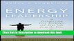 [PDF] Energy Leadership: Transforming Your Workplace and Your Life from the Core Read Online