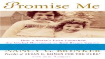 Download Books Promise Me: How a Sister s Love Launched the Global Movement to End Breast Cancer