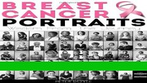 Read Books Breast Cancer Portraits: Wisdom From the Journey ebook textbooks