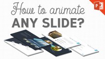 How To Animate Any PowerPoint Slide? | PowerPoint Animation Tutorial
