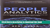 Read Books People Analytics: How Social Sensing Technology Will Transform Business and What It