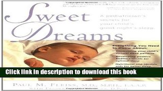 Download Sweet Dreams: A Pediatrician s Secrets for Baby s Good Night s Sleep  Ebook Free