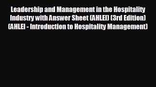 Popular book Leadership and Management in the Hospitality Industry with Answer Sheet (AHLEI)