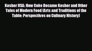 For you Kosher USA: How Coke Became Kosher and Other Tales of Modern Food (Arts and Traditions