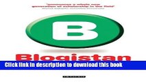 Read Blogistan: The Internet and Politics in Iran (International Library of Iranian Studies)