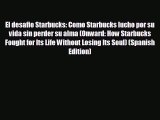 Enjoyed read El desafio Starbucks: Como Starbucks lucho por su vida sin perder su alma (Onward: