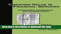 Download Creating Value in Financial Services: Strategies, Operations and Technologies  Ebook Online