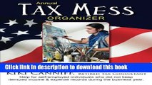 Read Annual Tax Mess Organizer For Writers, Artists, Self-Publishers   Craftspeople: Help for