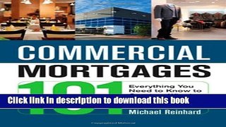Read Books Commercial Mortgages 101: Everything You Need to Know to Create a Winning Loan Request