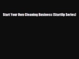 Enjoyed read Start Your Own Cleaning Business (StartUp Series)