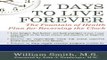 Read Books 7 Days to Live Forever: The Fountain of Health Plan for Reversing the Clock PDF Online
