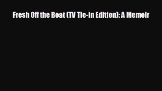 Popular book Fresh Off the Boat (TV Tie-in Edition): A Memoir
