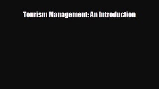 Enjoyed read Tourism Management: An Introduction