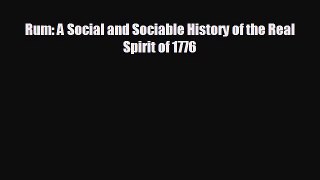 Enjoyed read Rum: A Social and Sociable History of the Real Spirit of 1776